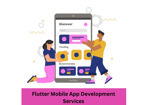 Top Benefits of Using Flutter Mobile App Development Services