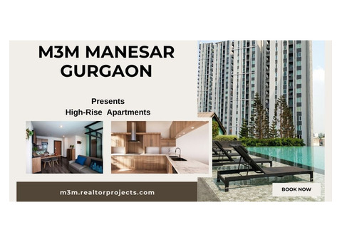 M3M Manesar Gurgaon | Simple, Modern And stylish