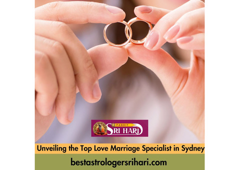 Unveiling the Top Love Marriage Specialist in Sydney