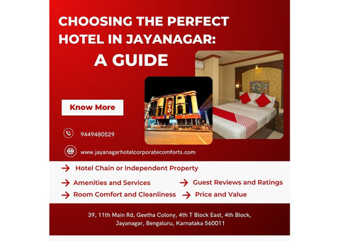 Choosing the Perfect Hotel in Jayanagar: A Guide