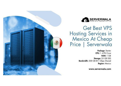 Get Best VPS Hosting Services in Mexico At Cheap Price | Serverwala