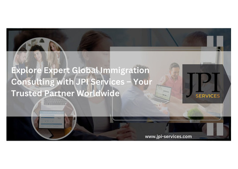 Explore Expert Global Immigration Consulting with JPI Services –