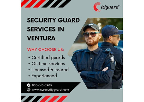 Trusted Security Guard Service in Ventura - Citiguard