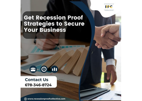 Get Recession Proof Strategies to Secure Your Business