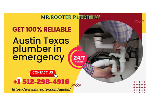 Get 100%  Reliable Austin Texas plumber in emergency