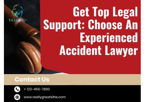 Get Top Legal Support: Choose An Experienced Accident Lawyer