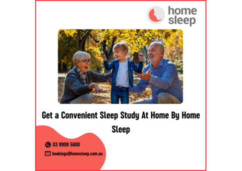 Get a Convenient Sleep Study At Home By Home Sleep