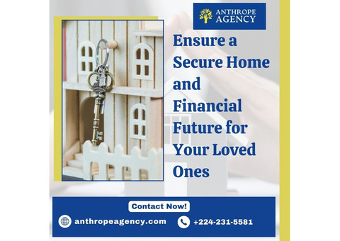 Ensure a Secure Home and Financial Future for Your Loved Ones