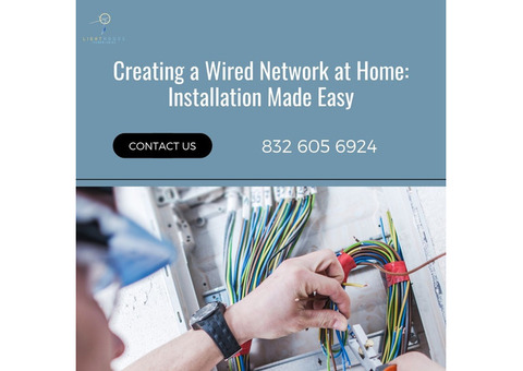 Creating a Wired Network at Home: Installation Made Easy