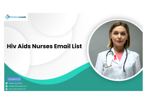 HIV Aids Nurses Email List - Get Targeted Contacts Today