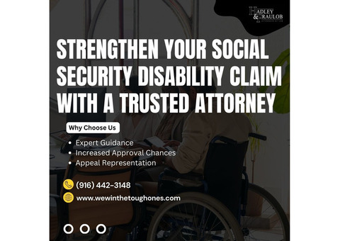 Strengthen Your Social Security Disability Claim With Expert