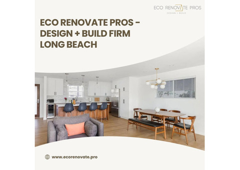 Eco Renovate Pros - Design + Build Firm Long Beach