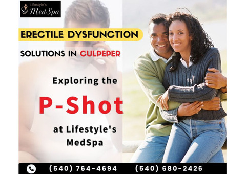 Effective Erectile Dysfunction Treatment in Culpeper