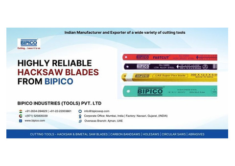 Highly Reliable Hacksaw Blades From BIPICO - Contact Us Today