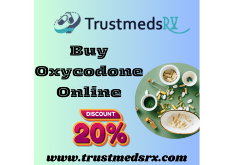 Oxycodone for Sale Secure Online Pharmacy, Best Prices