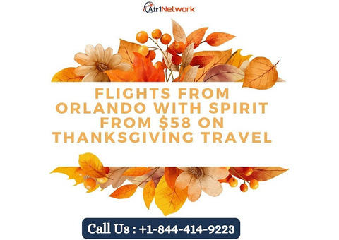 +1 (844) 414-9223 Lowest Fare Flights from Orlando with Spirit