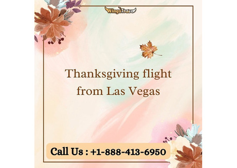 +1-888-413-6950 Book your Thanksgiving flight from Las Vegas