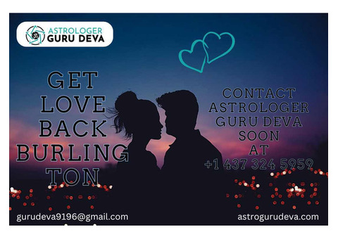 Get Your Lost Love Back with Astrologer in Burlington