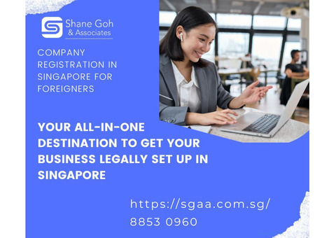 Expert Company Registration in Singapore For Foreigners