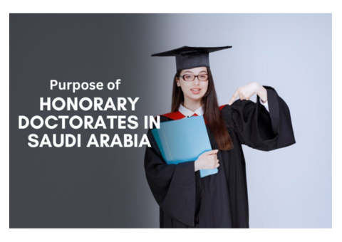 Purpose of Honorary Doctorates in Saudi Arabia