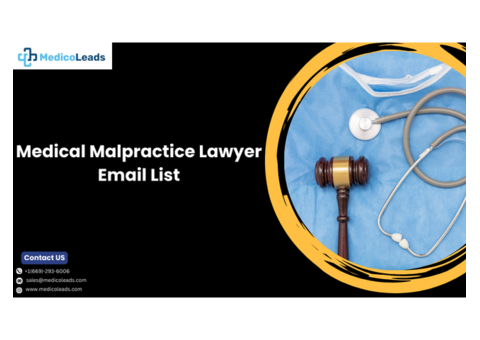 Get Medical Malpractice Lawyer Email List at Low Prices!