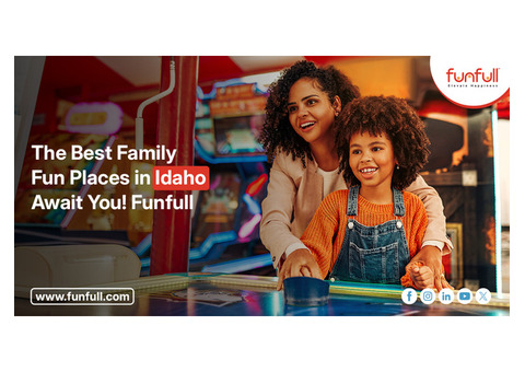 The Best Family Fun Places in Idaho Await You! | Funfull