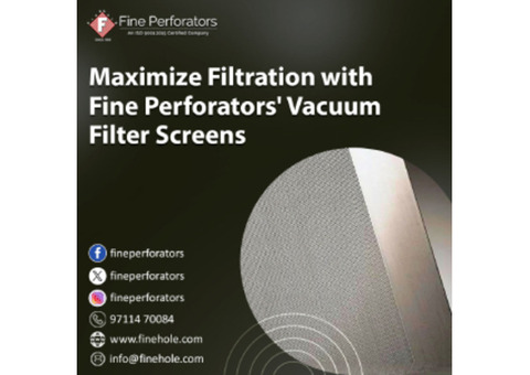 Maximize Filtration with Fine Perforators' Vacuum Filter Screens