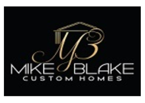 Speak with Your Reliable Custom Home Builder, Mike Blake Custom Homes