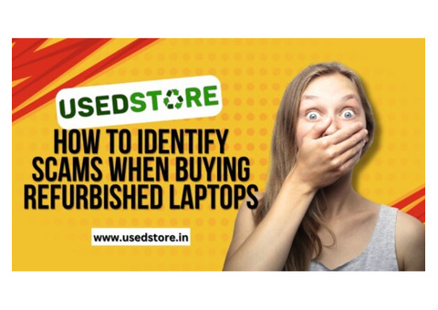 How to Identify Scams When Buying Refurbished Laptops