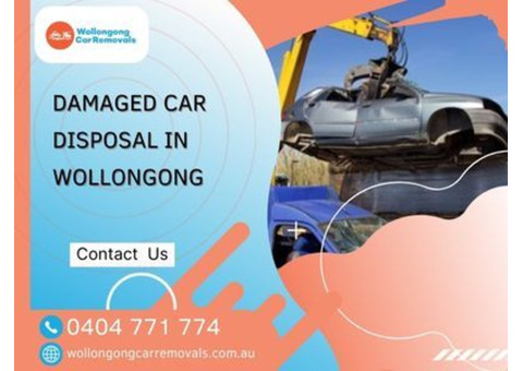 Damaged Car Disposal in Wollongong | Call - 0404 771 774