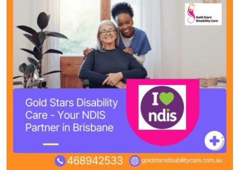 Gold Stars Disability Care - Your NDIS Partner in Brisbane