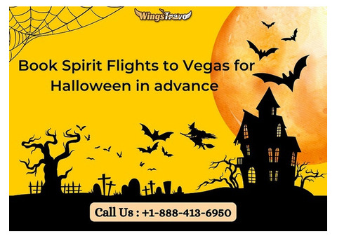 +1-888-413-6950 Book Spirit Flights to Las Vegas for Halloween