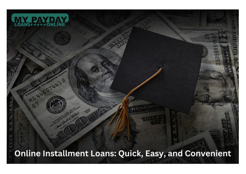 Installment Loan Online: Easy Approval for Your Financial Needs