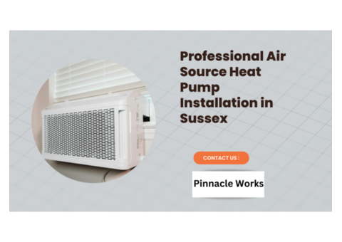 Professional Air Source Heat Pump Installation in Sussex