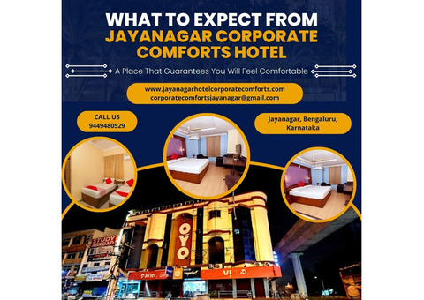 What to Expect from Jayanagar Corporate Comforts Hotel