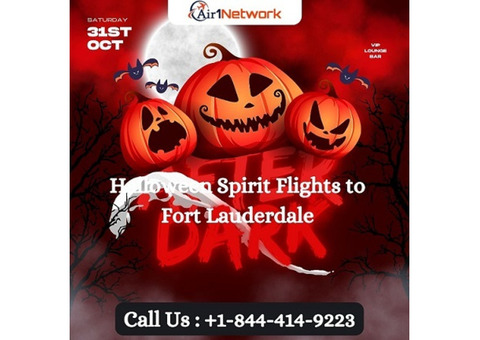 +1 (844) 414-9223 Get Halloween Spirit Flights to Fort Lauderdale