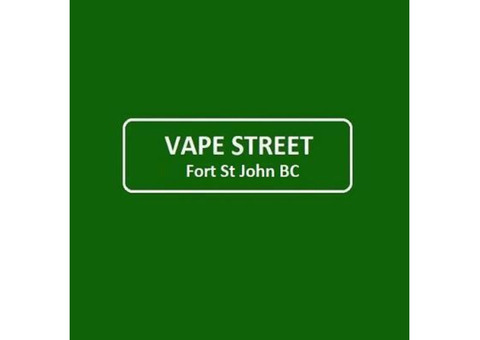 Vape Street Fort St John BC