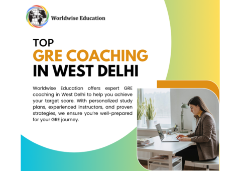 Top GRE Coaching in West Delhi - Worldwise Education