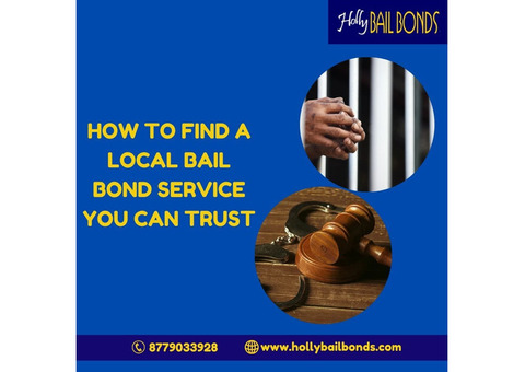 How to Find a Local Bail Bond Service You Can Trust