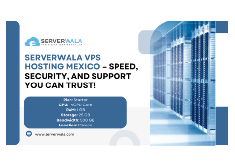 Serverwala VPS Hosting Mexico – Speed and Support You Can Trust!