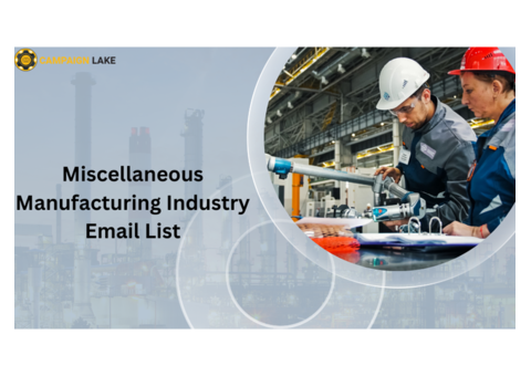 Affordable Miscellaneous Manufacturing Industry Email List