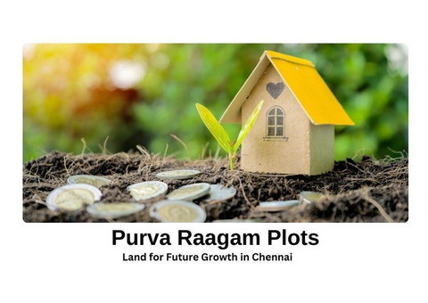 Purva Raagam Plots | Land for Future Growth in Chennai