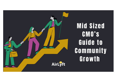 Mid Sized CMO’s Guide to Community Growth