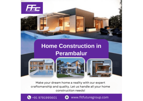 Fit Future Group | Home Construction in Perambalur