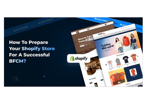 How to Prepare Your Shopify Store for a Successful BFCM?