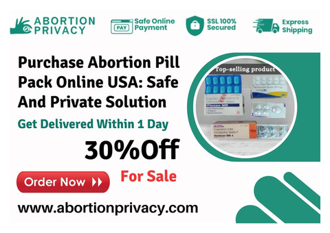 Purchase Abortion Pill Pack Online USA: Safe And Private Solution