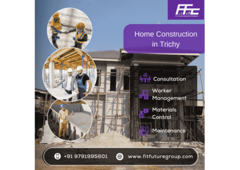 Fit Future Group | Home Construction in Trichy