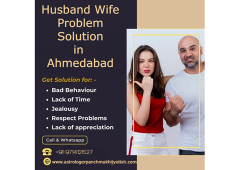 Husband Wife Problem Solution in Ahmedabad