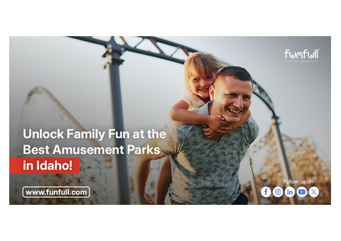 Unlock Family Fun at the Best Amusement Parks in Idaho!