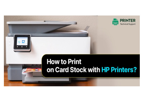 How to Print on Card Stock with HP Printers?